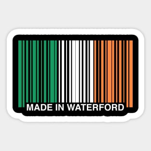 Made in Waterford Ireland Funny Irish Flag Sticker